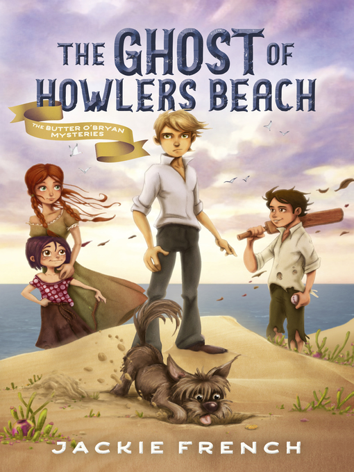 Title details for The Ghost of Howlers Beach by Jackie French - Available